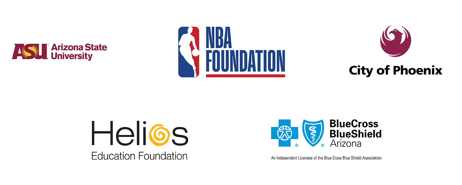 Arizona State University | NBA Foundation | City of Phoenix | Helios Education Foundation | BlueCross BlueShield Arizona